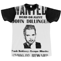 Wanted Poster John Dillinger Distressed Graphic T-shirt | Artistshot