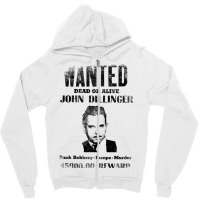 Wanted Poster John Dillinger Distressed Zipper Hoodie | Artistshot