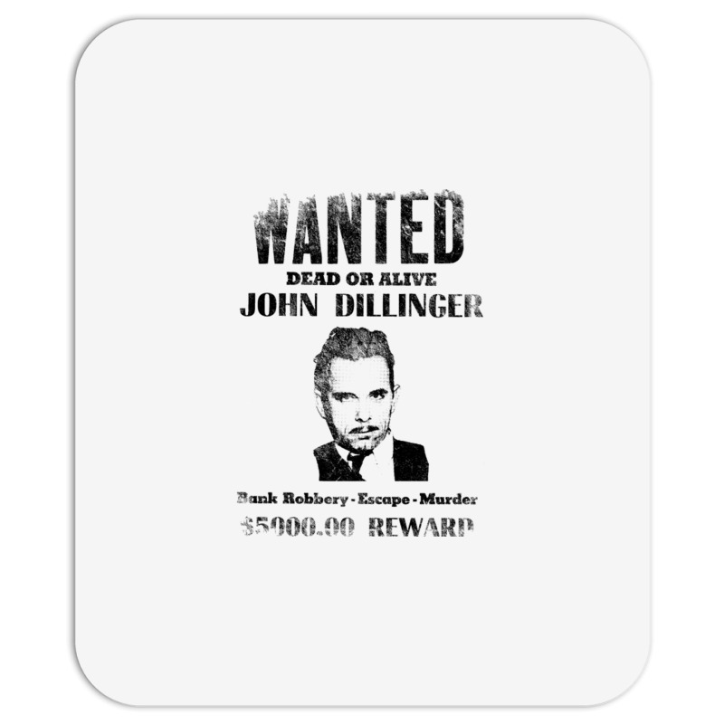 Wanted Poster John Dillinger Distressed Mousepad | Artistshot