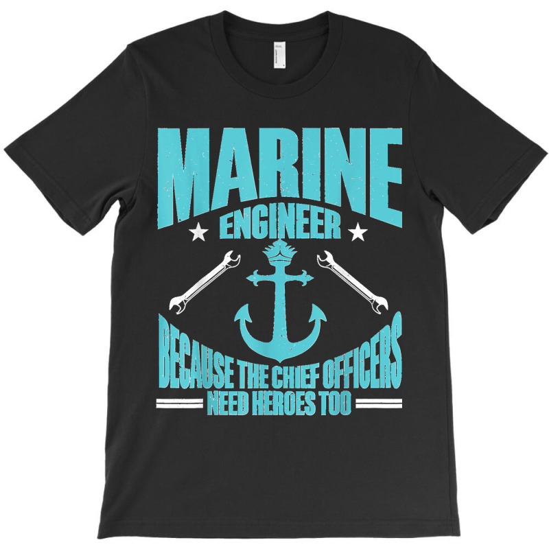 Maritime Engineering Marine Engineering Marine Engineer T-Shirt by ROBERTCHESTERTAFT | Artistshot