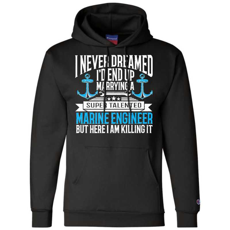 Maritime Engineering Marine Engineering Marine Engineer Premium Champion Hoodie by ROBERTCHESTERTAFT | Artistshot