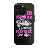 Father And Daughter Fishing Partners For Life Premium Iphone 13 Pro Case | Artistshot