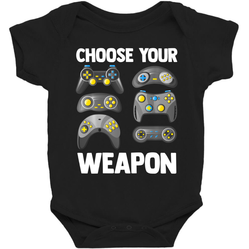 Video Game Controller Choose Your Weapon Esports Gamer Baby Bodysuit | Artistshot