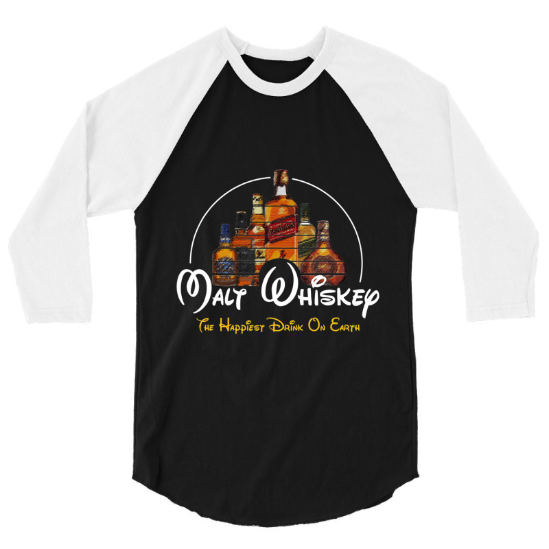 Malt Whiskey Happiest Drink Funny Pun Parody 3/4 Sleeve Shirt | Artistshot