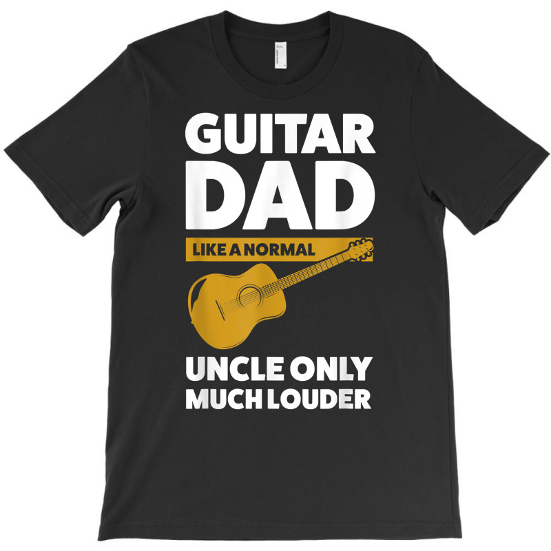 Mens Guitar Dad Like A Normal Guitar String Instrument T Shirt T-shirt | Artistshot