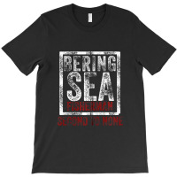 Bering Sea Fisherman 2021 Second To None Dutch Harbor Alaska Zip Hoodi T-shirt | Artistshot