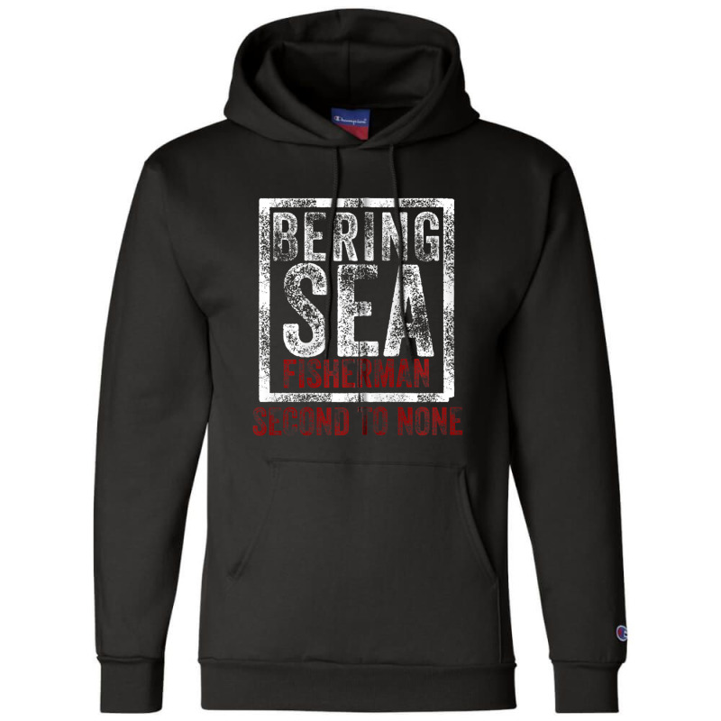 Bering Sea Fisherman 2021 Second To None Dutch Harbor Alaska Zip Hoodi Champion Hoodie by StevenThomasHobert | Artistshot