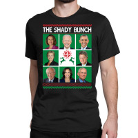 The Shady Bunch Pelosi Biden Obama Kamala Ugly Christmas Sweatshirt Classic T-shirt | Artistshot