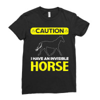 I Have An Invisible Horse Horseback Riding Equestrian Ladies Fitted T-shirt | Artistshot