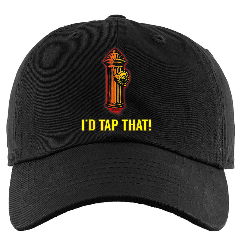 I'd Tap That Funny Firefighter Gifts Kids Cap | Artistshot