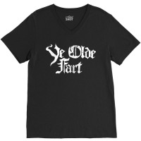 Ye Olde Fart Funny Renaissance Faire V-neck Tee | Artistshot