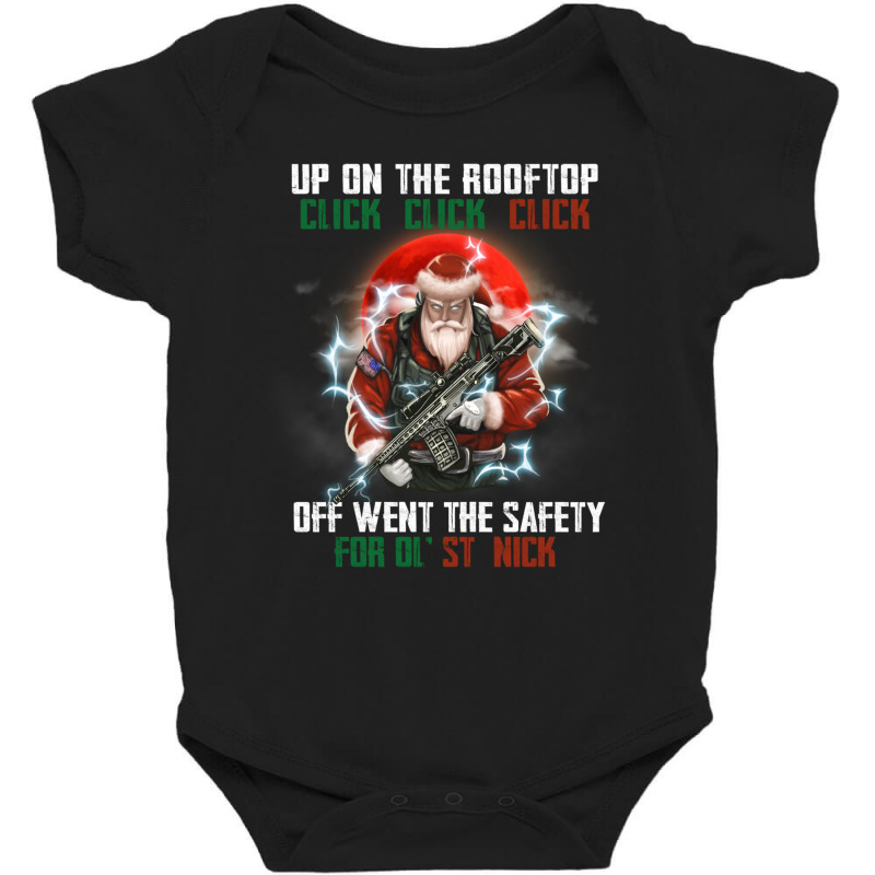 Up On The Rooftop Click Off Went The Safety Santa Anti Biden Long Slee Baby Bodysuit by bettincam | Artistshot