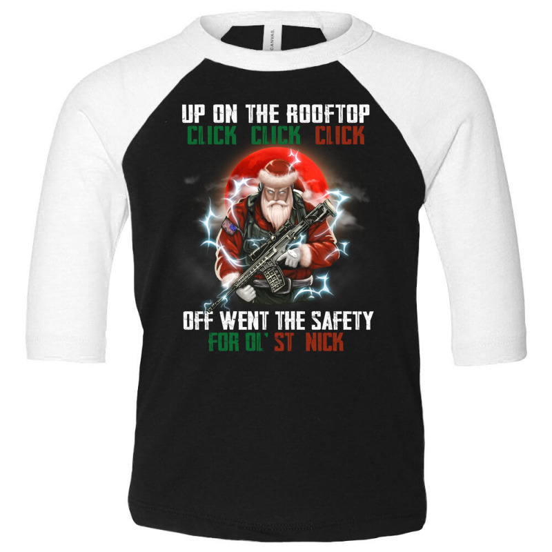 Up On The Rooftop Click Off Went The Safety Santa Anti Biden Long Slee Toddler 3/4 Sleeve Tee by bettincam | Artistshot