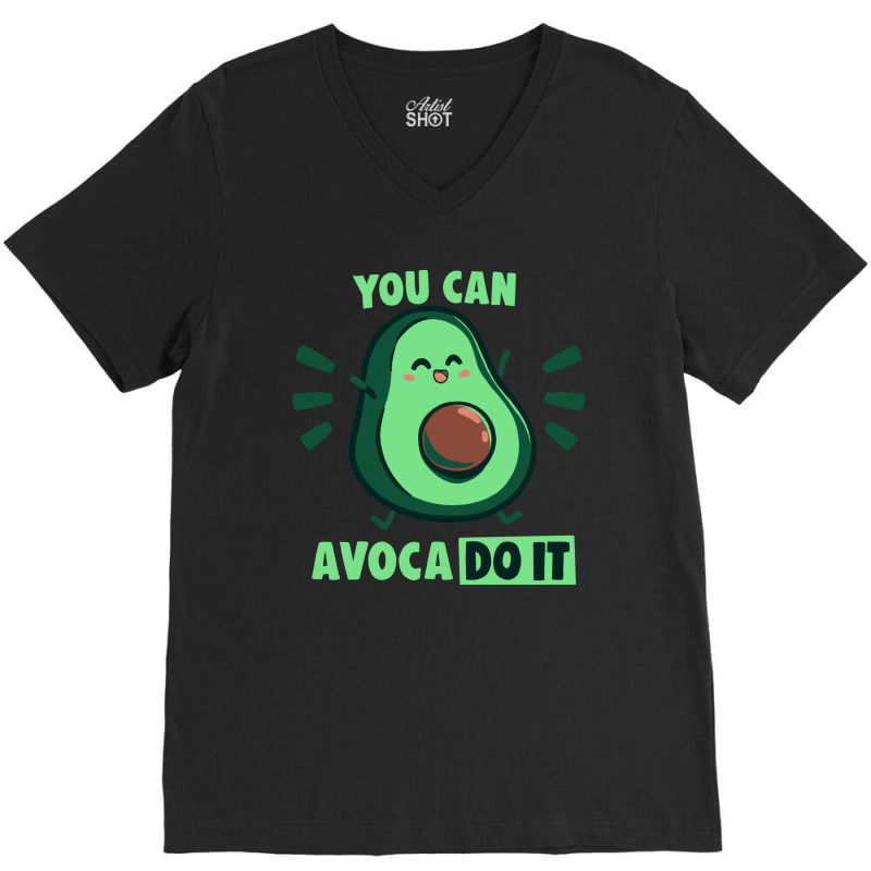 You Can Avaco Do It V-neck Tee | Artistshot