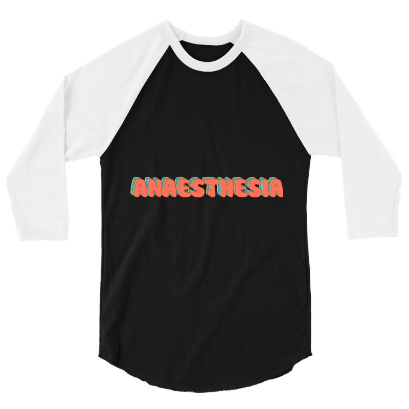 Anaesthesia Retro Groovy Text 3/4 Sleeve Shirt | Artistshot