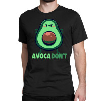 Avocadont Classic T-shirt | Artistshot