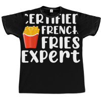 Fast Food Lover Certified French Fries Expert Funny Potato Graphic T-shirt | Artistshot