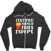 Fast Food Lover Certified French Fries Expert Funny Potato Zipper Hoodie | Artistshot