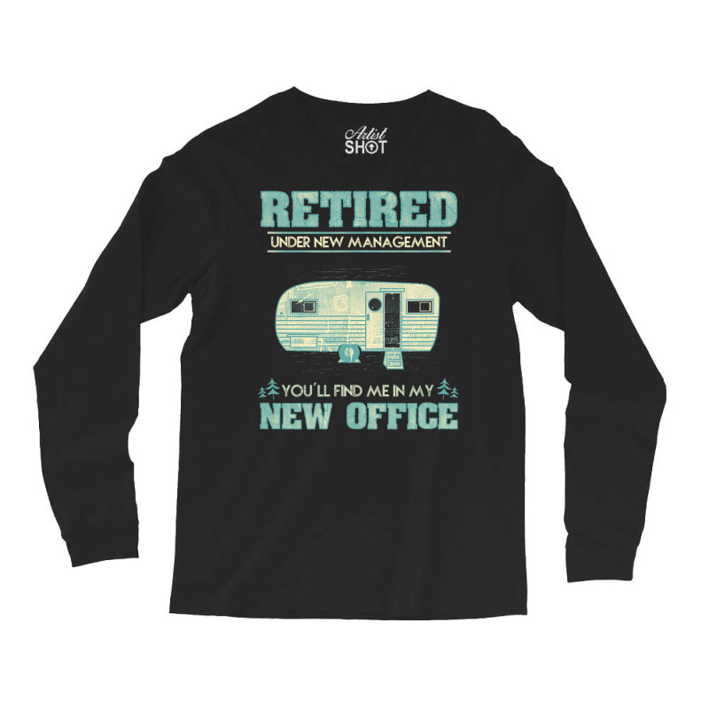 Retirement Camping Rv Caravan Retiree New Office Long Sleeve Shirts by Elisaclothing | Artistshot