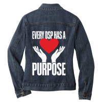 Direct Support Professional Every Dsp Has A Purpose Ladies Denim Jacket | Artistshot