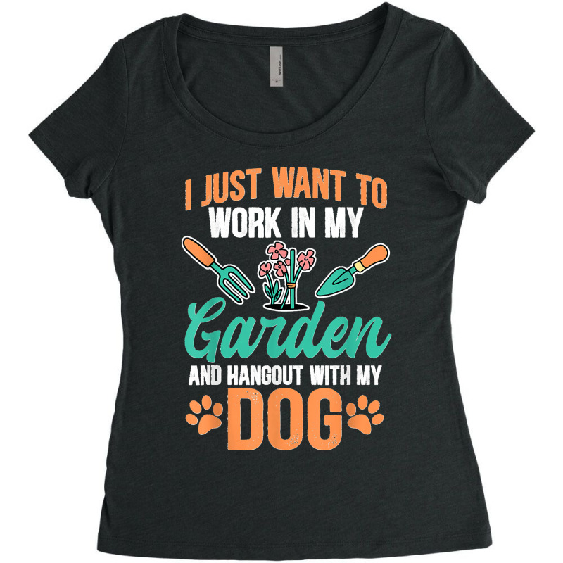 I Just Want To Work In My Garden And Hang Out With My Dog Women's Triblend Scoop T-shirt by JOSEPHDOMINICWILLIS | Artistshot