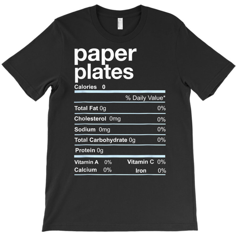 Paper Plates Nutrition Facts Thanksgiving Christmas T Shirt T-shirt | Artistshot