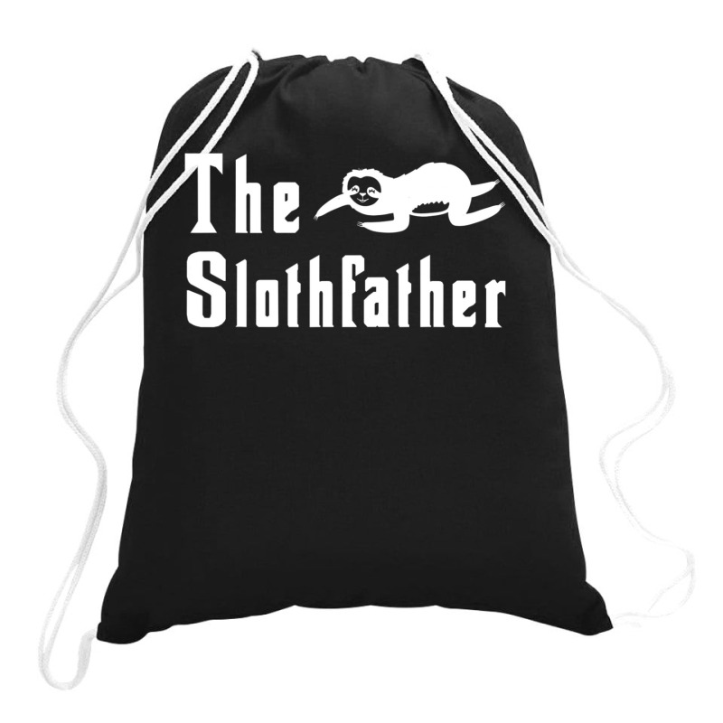 The Slothfather Sloth Father Dad Humor Fathers Day Drawstring Bags | Artistshot