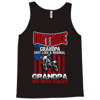 Dirt Bike Grandpa Just Like A Normal Tank Top | Artistshot