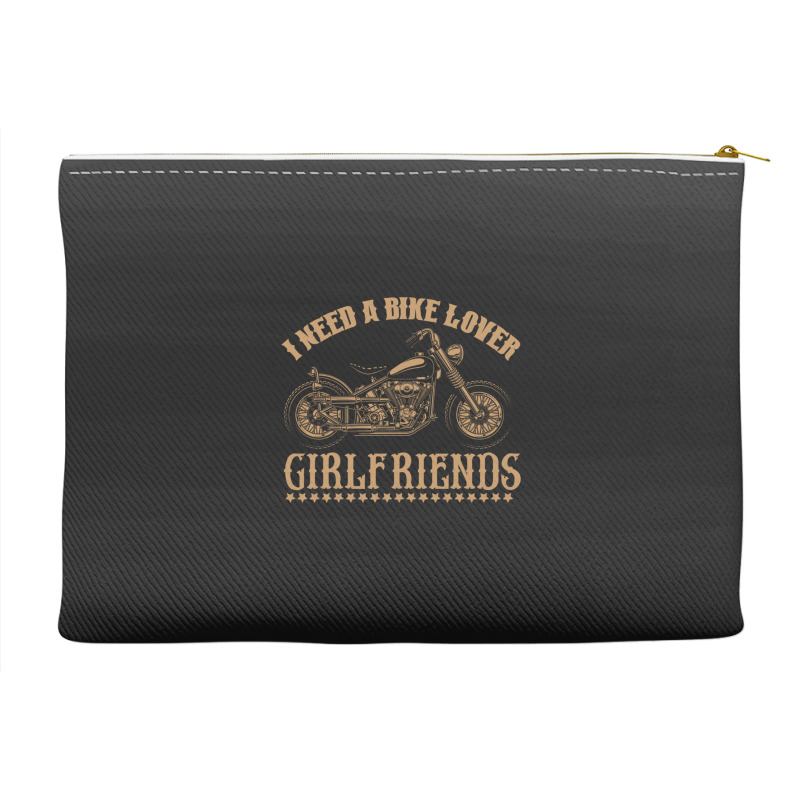 I Need A Bike Lover Girl Friends Accessory Pouches | Artistshot