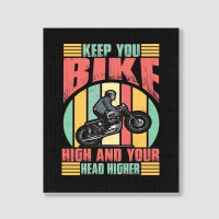 Keep You Bike High And Your Head Higher Portrait Canvas Print | Artistshot