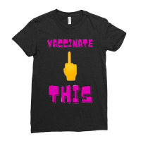 Vaccinate This Middle Finger 1 Ladies Fitted T-shirt | Artistshot