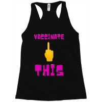 Vaccinate This Middle Finger 1 Racerback Tank | Artistshot