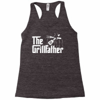 The Grillfather Bbq Grill & Smoker Barbecue Chef Racerback Tank | Artistshot