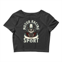 Motor Racing Is My Sport For Men Women Racing Lovers Funny Motorcycle Crop Top | Artistshot