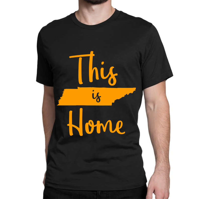 Tennessee State Graphic Gift Orange Tennessee This Is Home Sweatshirt Classic T-shirt by MalcolmJCausby | Artistshot