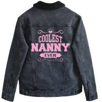 Coolest Nanny Ever Unisex Sherpa-lined Denim Jacket | Artistshot