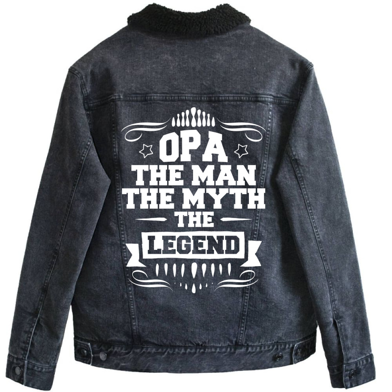 Opa The Man The Myth The Legend Unisex Sherpa-lined Denim Jacket | Artistshot