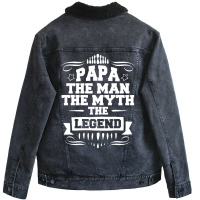 Papa The Man The Myth The Legend Unisex Sherpa-lined Denim Jacket | Artistshot