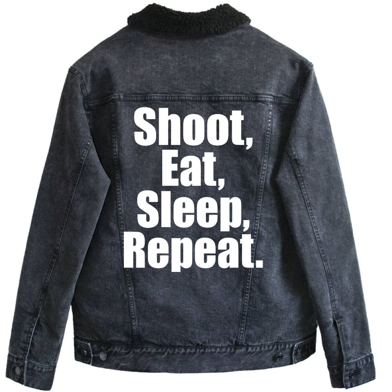 Eat Sleep Shoot Repeat Unisex Sherpa-lined Denim Jacket | Artistshot