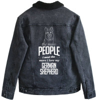 The More People I Meet The More I Love My German Shepherd Gifts Unisex Sherpa-lined Denim Jacket | Artistshot