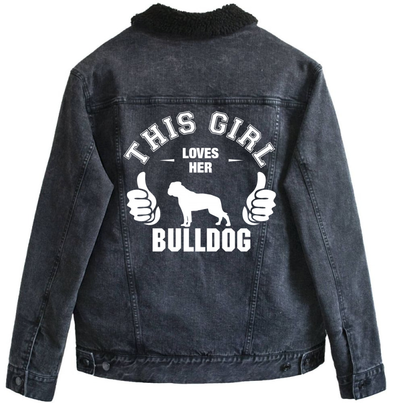 This Girl Loves Her Bulldog Unisex Sherpa-lined Denim Jacket | Artistshot