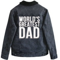 Worlds Greatest Dad Unisex Sherpa-lined Denim Jacket | Artistshot
