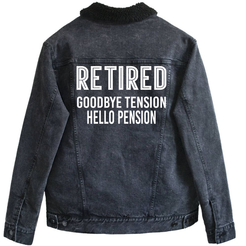 Retired Goodbye Tension Hello Pensiyon Unisex Sherpa-lined Denim Jacket | Artistshot
