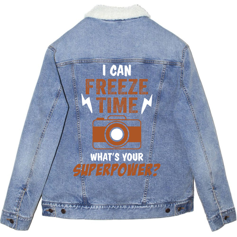 I Can Freeze Time, What Is Your Superpower? Unisex Sherpa-lined Denim Jacket | Artistshot