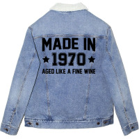 Made In 1970 Aged Like A Fine Wine Unisex Sherpa-lined Denim Jacket | Artistshot