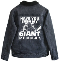 Have You Seen My Giant P Unisex Sherpa-lined Denim Jacket | Artistshot