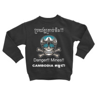 Danger!! Mines!! Cambodian Khmer Bouge Landmine Awareness Premium T Sh Toddler Sweatshirt | Artistshot