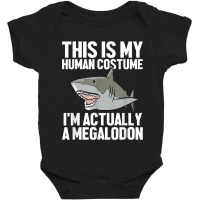 Megalodon Shark Gift Megaladon Alive I'm Really A Megalon Baby Bodysuit | Artistshot