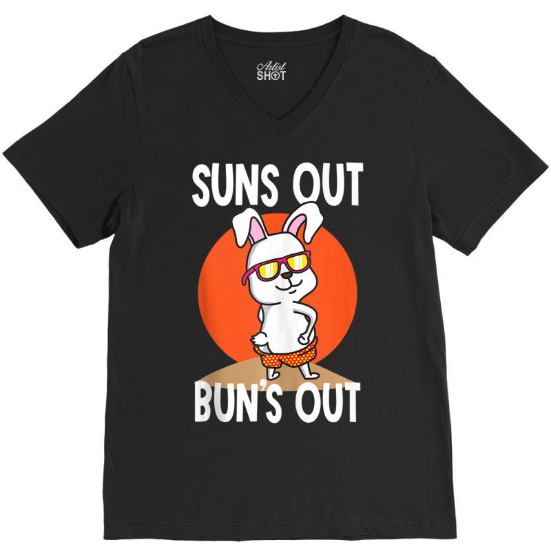 Sun's Out Bun's Out Funny Cool Bunny V-Neck Tee by fenderbendable | Artistshot