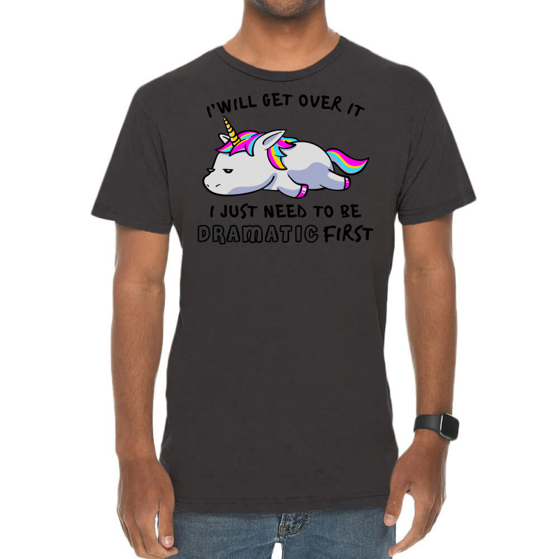 I Just Need To Be Dramatic Lazy Unicorn Vintage T-Shirt by celvin | Artistshot